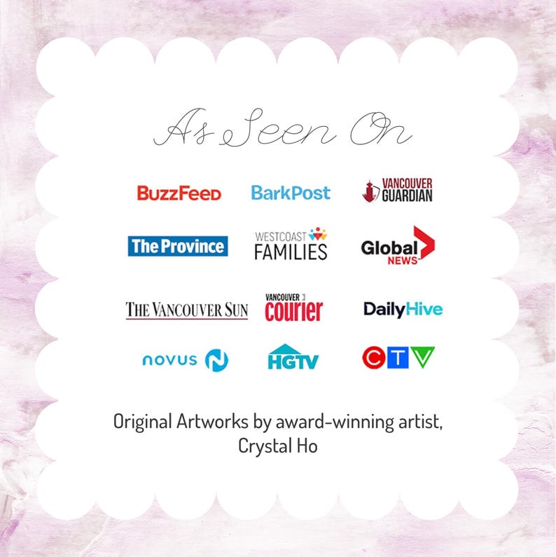 May include: A white scalloped frame with the text "As Seen On" at the top. Logos of media outlets such as BuzzFeed, HGTV, and Global News are displayed. The text "Original Artworks by award-winning artist, Crystal Ho" is at the bottom.
