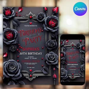 May include: A birthday party invitation and a smartphone display, both featuring a dark gray background with black roses and red accents. The invitation reads "Birthday Party" and "Sophia's 30th Birthday."