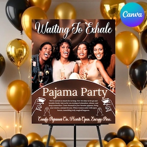 Puede incluir: Un cartel con el texto "Waiting To Exhale Pajama Party" con una foto de cuatro mujeres. El cartel es marrón con texto blanco y está rodeado de globos dorados y negros. El texto "Comfy Pajamas On. Hearts Open. Energy Pure." también está en el cartel.