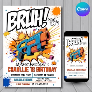 Peut inclure: Une invitation d'anniversaire avec un pistolet jouet bleu et orange, le mot "BRUH!" en grandes lettres blanches et le texte "READY. AIM. FIRE". L'invitation comprend les détails de la fête : date, heure et lieu.