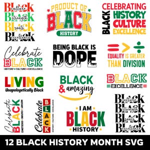 Op de afbeelding: Een verzameling van 12 Black History Month SVG-ontwerpen. De ontwerpen bevatten tekst in verschillende lettertypen en kleuren, waaronder rood, groen, geel en zwart. Zinnen zijn onder meer "Black Excellence", "Being Black is Dope" en "I am Black History".