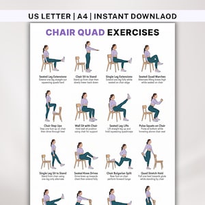 May include: A white printable exercise chart titled "CHAIR QUAD EXERCISES" with illustrations of various chair-based exercises. The chart includes exercise names and instructions, such as "Seated Leg Extensions" and "Chair Sit to Stand".