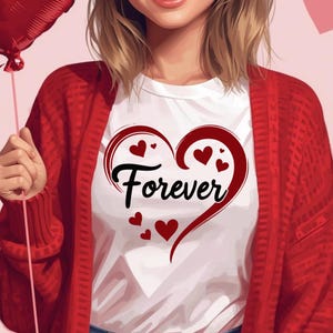May include: White t-shirt with a large red heart design and the word "Forever" in black script. The shirt is worn with a red cardigan. A red heart-shaped balloon is held in the hand.