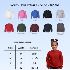 May include: A selection of youth sweatshirts in various colors, including white, pink, blue, black, and gray. The image also displays a measurement chart with sizes S to XL, with widths from 17 to 20 inches and lengths from 21 1/4 to 25 1/2 inches. The text "YOUTH SWEATSHIRT - GILDAN 18000B" is at the top.