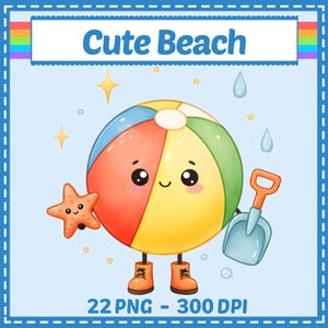 May include: A colorful cartoon illustration featuring a beach ball with a smiling face, holding a shovel. A starfish and the words "Cute Beach" are also present. The image is surrounded by a blue border and includes the text "22 PNG - 300 DPI".