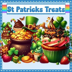 May include: An illustration of St. Patrick's Day treats, including cupcakes with green frosting and shamrock decorations, a pot of gold, a leprechaun hat, and strawberries. The text "St Patricks Treats" is at the top.