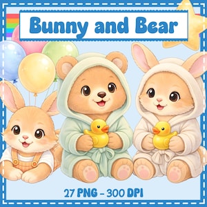 May include: An illustration featuring a bear and two bunnies, all in hooded robes, holding yellow rubber duckies. The image includes balloons and a star, with the text "Bunny and Bear" and "27 PNG - 300 DPI" in a blue frame.