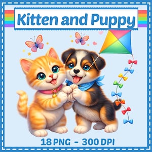 May include: A digital illustration featuring an orange tabby kitten and a black, tan, and white puppy holding a ball of yarn. The image includes a colorful kite, butterflies, and the text Kitten and Puppy, 18 PNG - 300 DPI on a light blue background.
