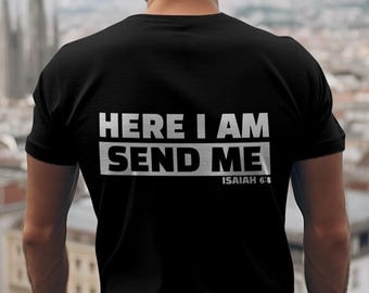 Here I am Send Me, Scripture Design svg png File for Men (Digital Download)