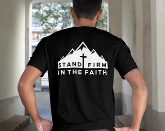 svg png Datei Religiöser Stand Firm in the Faith Shirt Design Geschenk für Männer