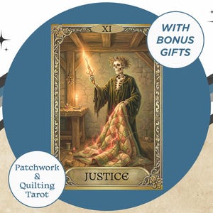 May include: A tarot card illustration featuring a skeletal figure holding a glowing sword and a quilt. The card is labeled "JUSTICE" and is part of a "Patchwork & Quilting Tarot" set. The image is set against a blue background with text that says "WITH BONUS GIFTS".