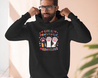 Life Is Pawsitively Meowvelous Cat Paws Hoodie | Cute Kitten Paw Graphic