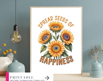 Sunflower 'Spread Seeds of Happiness' Poster, Printable Vertical Wall Art, Instant Download