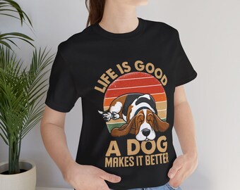 Life Is Good A Dog Makes It Better tee | Basset Hound retro sunset shirt