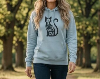 Life Is Better With A Cat Hoodie | Cat Silhouette Graphic