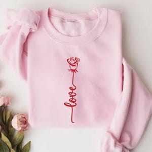 Rose Love Sweatshirt, Minimalist Valentine Gift for Her, Romantic Cursive Graphic Top