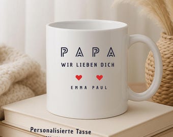 Personalisierte Papa Tasse mit Kindernamen – Wir lieben dich Papa – Geschenk von Kindern – Vatertag Geschenk – Papa Becher