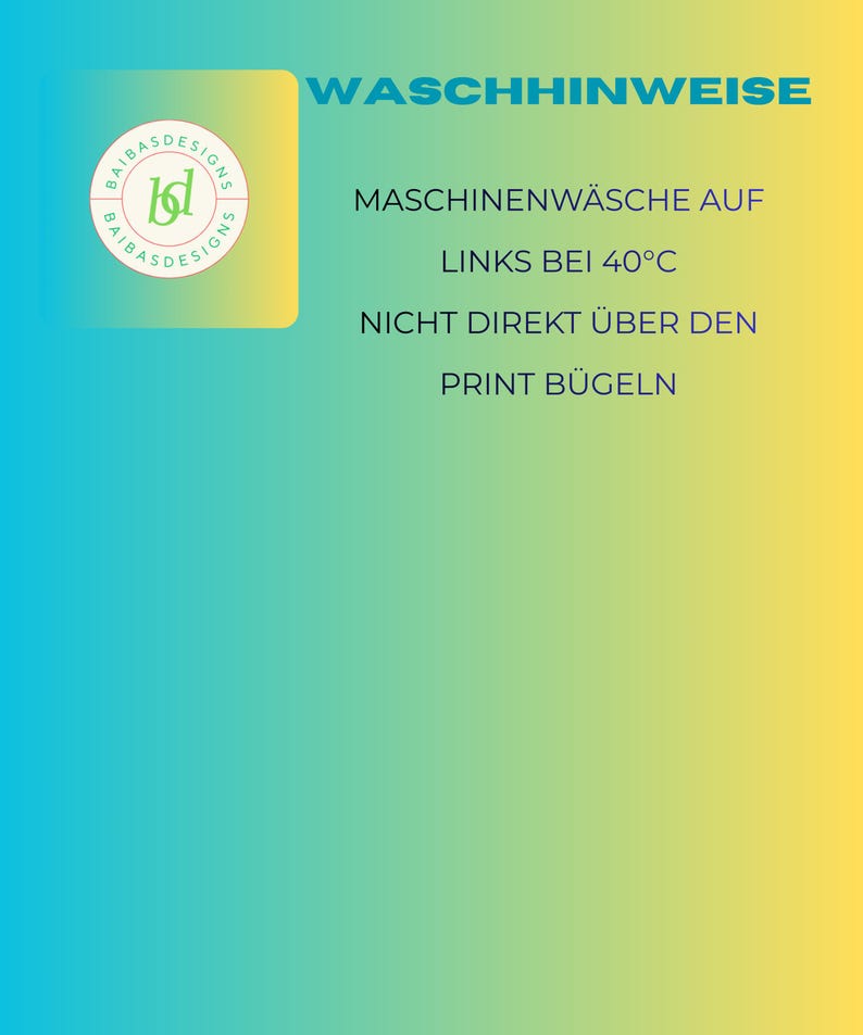 Puede incluir: Un gr&aacute;fico con instrucciones de lavado en alem&aacute;n. El texto incluye "WASCHHINWEISE", "MASCHINENW&Auml;SCHE AUF LINKS BEI 40&deg;C" y "NICHT DIREKT &Uuml;BER DEN PRINT B&Uuml;GELN". Un logotipo con "AIBASDESIGNS" est&aacute; en la esquina superior izquierda.