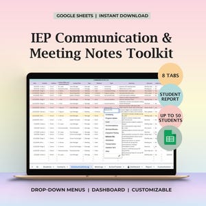 K&ouml;nnte beinhalten: Ein Laptop-Bildschirm mit einem Google Sheets-Dokument namens "IEP Communication & Meeting Notes Toolkit". Die Tabelle verf&uuml;gt &uuml;ber 8 Registerkarten, Dropdown-Men&uuml;s und ein Dashboard. Das Toolkit ist anpassbar und unterst&uuml;tzt bis zu 50 Sch&uuml;ler.