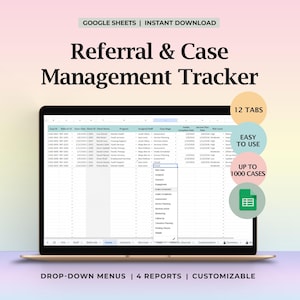Könnte beinhalten: Ein Laptop-Bildschirm zeigt eine Tabelle mit dem Titel "Referral & Case Management Tracker". Das Bild enthält Text: "GOOGLE SHEETS | INSTANT DOWNLOAD", "12 TABS", "EASY TO USE", "UP TO 1000 CASES", "DROP-DOWN MENUS | 4 REPORTS | CUSTOMIZABLE."