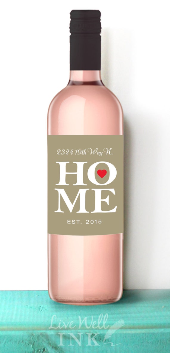 Home Custom Wine Labels House Warming New Home Gift