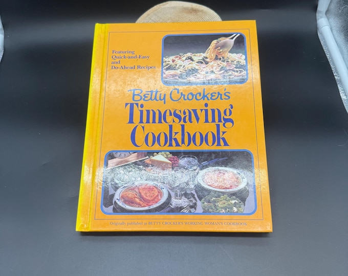 1982 Betty Crocker Timesaving Cookbook | Quick Easy Recipes, Retro Kitchen Hardcover