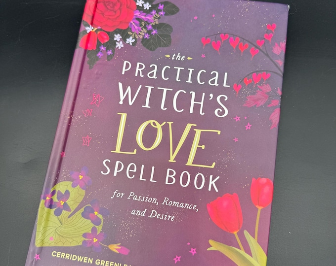 The Practical Witch’s Love Spell Book – Hardcover Witchcraft Book