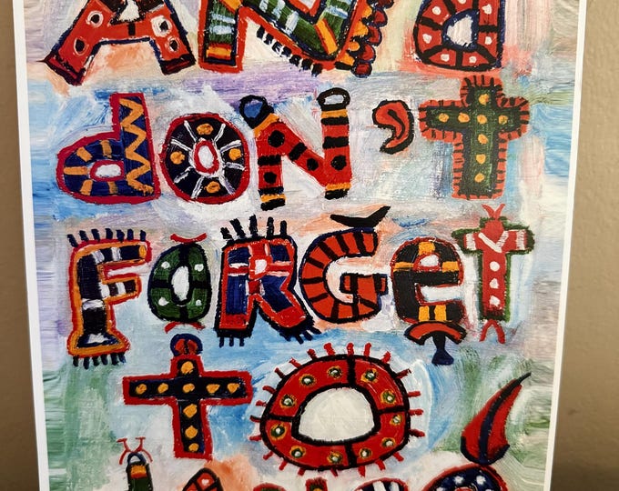 Dug Nap Art Print – “And Don’t Forget to Dance” – Vermont Folk / Outsider Art – 8.5 x 11