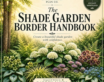 How to Create a Shade Garden Border | Step-by-Step Planting Plan | Shade Loving Plants | Digital Handbook