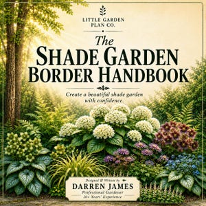 May include: A book cover titled The Shade Garden Border Handbook by Little Garden Plan Co. and Darren James. The cover features a lush garden scene with white hydrangea, purple hellebores, and green foliage under sunlight filtering through trees.