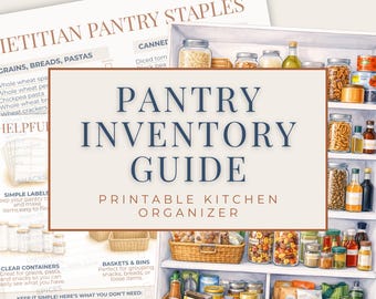 May include: A printable pantry inventory guide with the text "Pantry Inventory Guide" and "Printable Kitchen Organizer." The image includes a pantry shelf filled with jars, baskets, and various food items, with text about pantry staples.