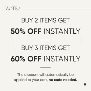 May include: Cream-coloured graphic with the brand name "wany" at the top. Text states "BUY 2 ITEMS GET 50% OFF INSTANTLY" and "BUY 3 ITEMS GET 60% OFF INSTANTLY." The discount is automatically applied, no code needed.