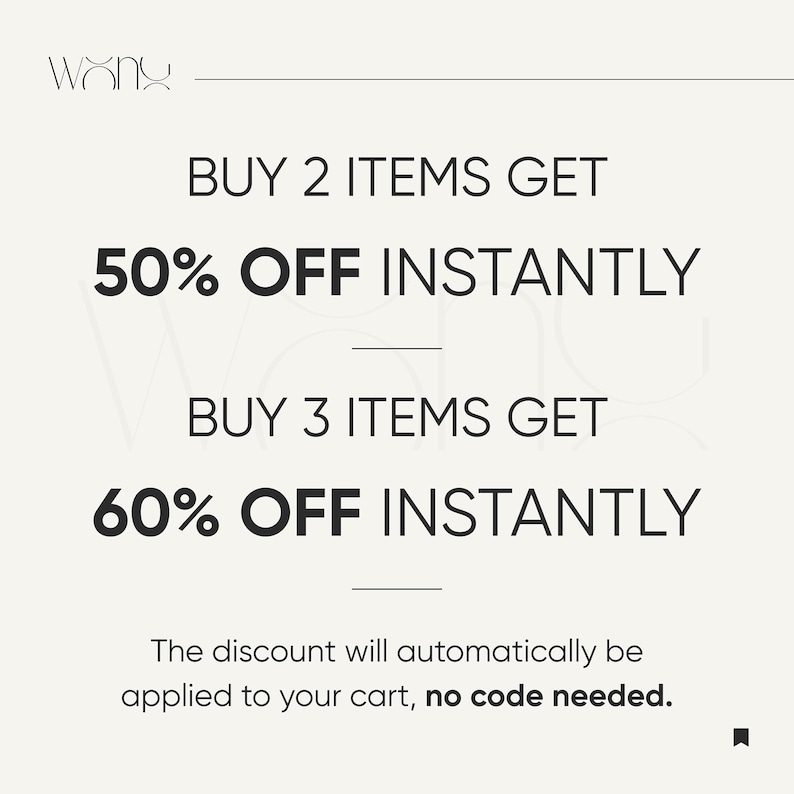 May include: Cream-coloured graphic with the brand name "wany" at the top. Text states "BUY 2 ITEMS GET 50% OFF INSTANTLY" and "BUY 3 ITEMS GET 60% OFF INSTANTLY." The discount is automatically applied, no code needed.