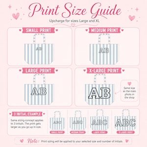 May include: A light pink print size guide for a tote bag featuring vertical blue and white stripes. The chart displays four sizes of monogram prints labeled Small, Medium, Large, and X-Large, showing how the initials AB and ABC scale in size.