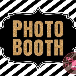 INSTANT DOWNLOAD - Photo Booth Sign, Black & Gold - Great Gatsby - Roaring Twenties - Vintage - Weddings, Birthdays, Parties