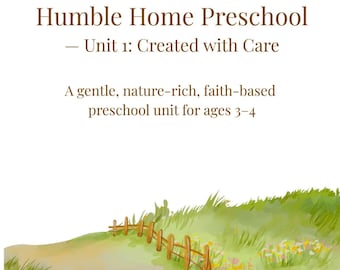 Gentle Faith Based Preschool Curriculum | Nature-Rich Waldorf Inspired Preschool Unit | Age 3–4