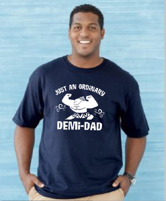 Just An Ordinary Demi Dad Shirt Fathers Day Disney Shirt | Etsy