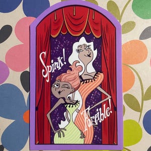 May include: A purple-framed illustration featuring two stylized women in a theatrical setting. The background includes red curtains and a starry sky. The text "Spink! Foreible!" is written in white script.