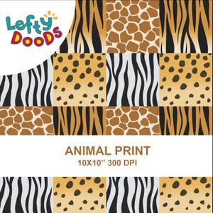 May include: A square pattern featuring various animal prints, including zebra stripes, giraffe spots, tiger stripes, and leopard spots. The text "ANIMAL PRINT" is displayed below the patterns, along with the dimensions 10x10 inches and 300 DPI.