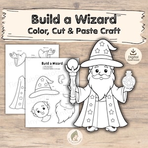 May include: A black and white printable craft titled "Build a Wizard." The image shows a wizard illustration holding a staff and potion bottle, with cut-out pieces and instructions for colouring, cutting, and pasting. The text "Color, Cut & Paste Craft" is also visible.