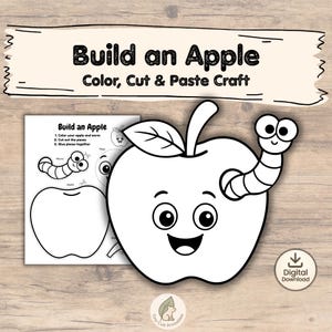 May include: A black and white printable craft sheet titled Build an Apple, Color, Cut & Paste Craft. It features a large apple outline with a smiling face and a worm, along with instructions and cut-out shapes for an interactive activity.