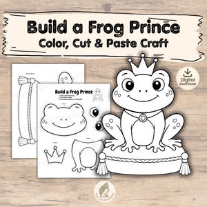 Puede incluir: Una manualidad imprimible en blanco y negro titulada "Build a Frog Prince". La imagen muestra una rana de dibujos animados con una corona, sentada en una almohada, e instrucciones para colorear, cortar y pegar la rana. El texto "Descarga digital" también es visible.