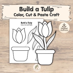 May include: A black and white printable craft sheet with the text "Build a Tulip Color, Cut & Paste Craft". The sheet includes outlines of a tulip, leaves, and a pot for coloring, cutting, and pasting. A digital download icon is visible.