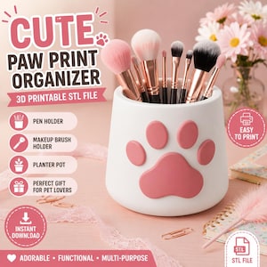 May include: A white cylindrical organizer featuring a raised pink paw print design on the front, filled with various makeup brushes with rose gold ferrules. The image includes text reading CUTE PAW PRINT ORGANIZER 3D PRINTABLE STL FILE.