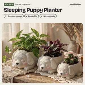 May include: Three white planters shaped like sleeping puppies with pink cheeks and black noses. The text reads STL FILE, Instant download, MaddiesFlow, Sleeping Puppy Planter, Sleeping puppy, Resizable, and No supports. Each holds a plant.