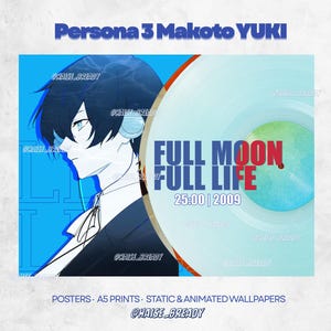 May include: A digital art print featuring Makoto Yuki from Persona 3 with blue hair and headphones. The image includes a vinyl record graphic with the text FULL MOON FULL LIFE 25:00 | 2009. The composition displays posters, A5 prints, and wallpapers.