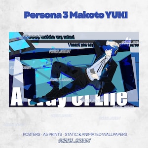 May include: A digital illustration of Makoto Yuki from Persona 3, featuring the character in a dark suit and white shirt with headphones, reclining within a blue geometric frame. Text includes Persona 3 Makoto YUKI, deep inside my mind, I heard you say, A Way of Life, POSTERS, A5 PRINTS, STATIC & ANIMATED WALLPAPERS, and @HAISE_BREADY.