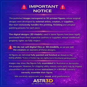 May include: A purple graphic with the text "IMPORTANT NOTICE" and a warning symbol. The text details the 3D printing process, design sources, and assembly instructions for figures. The ASTR3D logo is at the bottom.