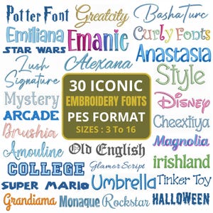 May include: A digital display of 30 iconic embroidery fonts in PES format, featuring various styles and colours. A central dark gold rectangular box contains the text 30 ICONIC EMBROIDERY FONTS PES FORMAT SIZES : 3 To 16, surrounded by names like Potter Font, Star Wars, Disney, and Old English.