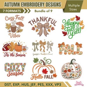 May include: A digital collection of nine autumn-themed embroidery designs featuring text and seasonal motifs like pumpkins, leaves, mushrooms, and bows. The text includes phrases such as Cozy Fall Vibes, Thankful, Happy Fall y'all, Tis the Season, Grateful Thankful Blessed, Fall, Cozy Season, and Hello Fall.